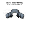 Lower Cockpit Panel for Ola S1 Gen 1, Gen 2 & S1 Air