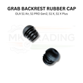 GRAB Backrest Rubber Cap OLA S1 Air, S1 PRO Gen2, S1 X, S1 X Plus (Pack of 2)