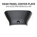 Head Panel Center Plate for OLA S1/S1 PRO (GEN1 & 2), AIR