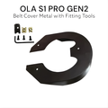 OLA S1 PRO GEN2 Belt Cover Metal with Fitting Tools