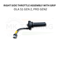 Right SIDE Throttle Assembly with grip Ola S1 Gen2, Pro Gen 2 ( Refurbished )